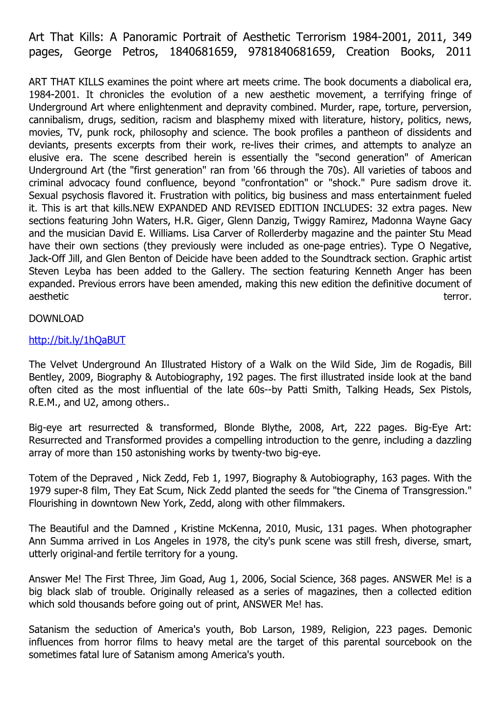 Art That Kills: a Panoramic Portrait of Aesthetic Terrorism 1984-2001, 2011, 349 Pages, George Petros, 1840681659, 9781840681659, Creation Books, 2011