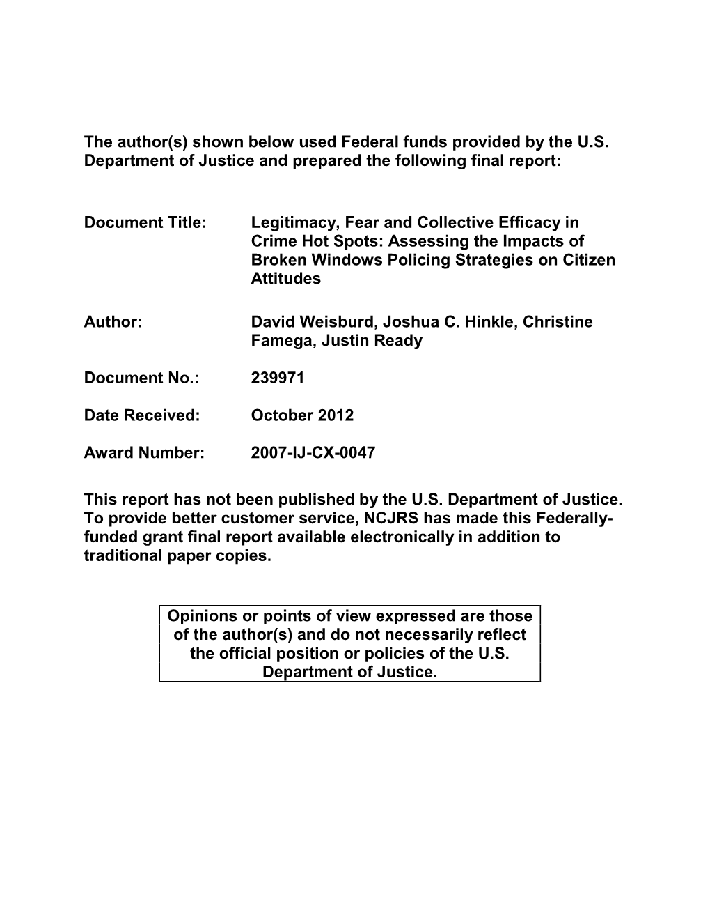 Legitimacy, Fear and Collective Efficacy in Crime Hot Spots: Assessing the Impacts of Broken Windows Policing Strategies on Citizen Attitudes