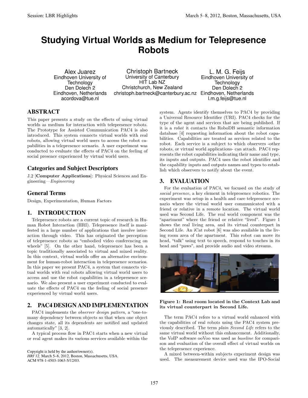 Studying Virtual Worlds As Medium for Telepresence Robots