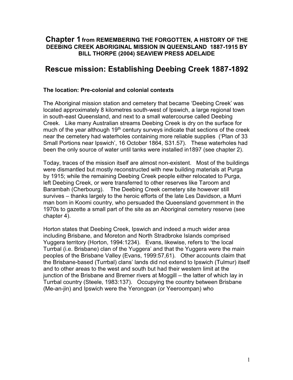 Rescue Mission: Establishing Deebing Creek 1887-1892