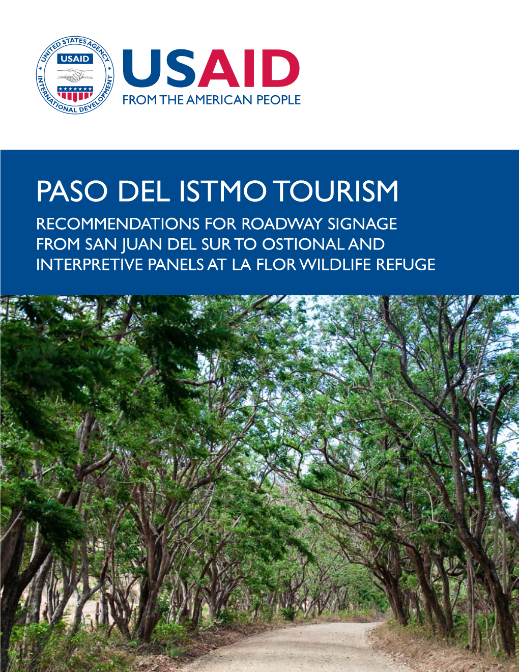 Paso Del Istmo Tourism Recommendations for Roadway Signage from San Juan Del Sur to Ostional and Interpretive Panels at La Flor Wildlife Refuge