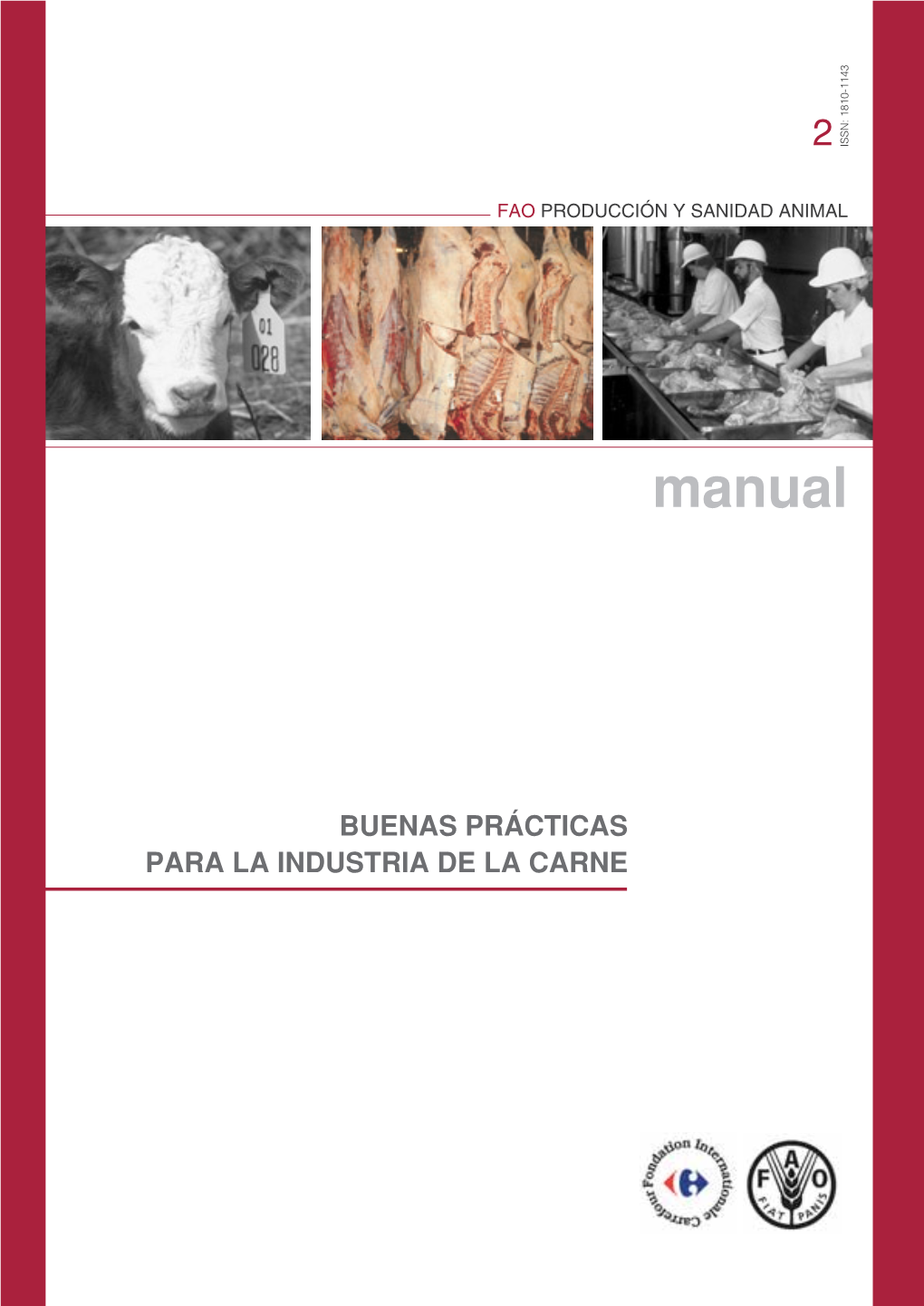 BUENAS PRÁCTICAS PARA LA INDUSTRIA DE LA CARNE 2 FAO PRODUCCIÓN Y SANIDAD ANIMAL Manual