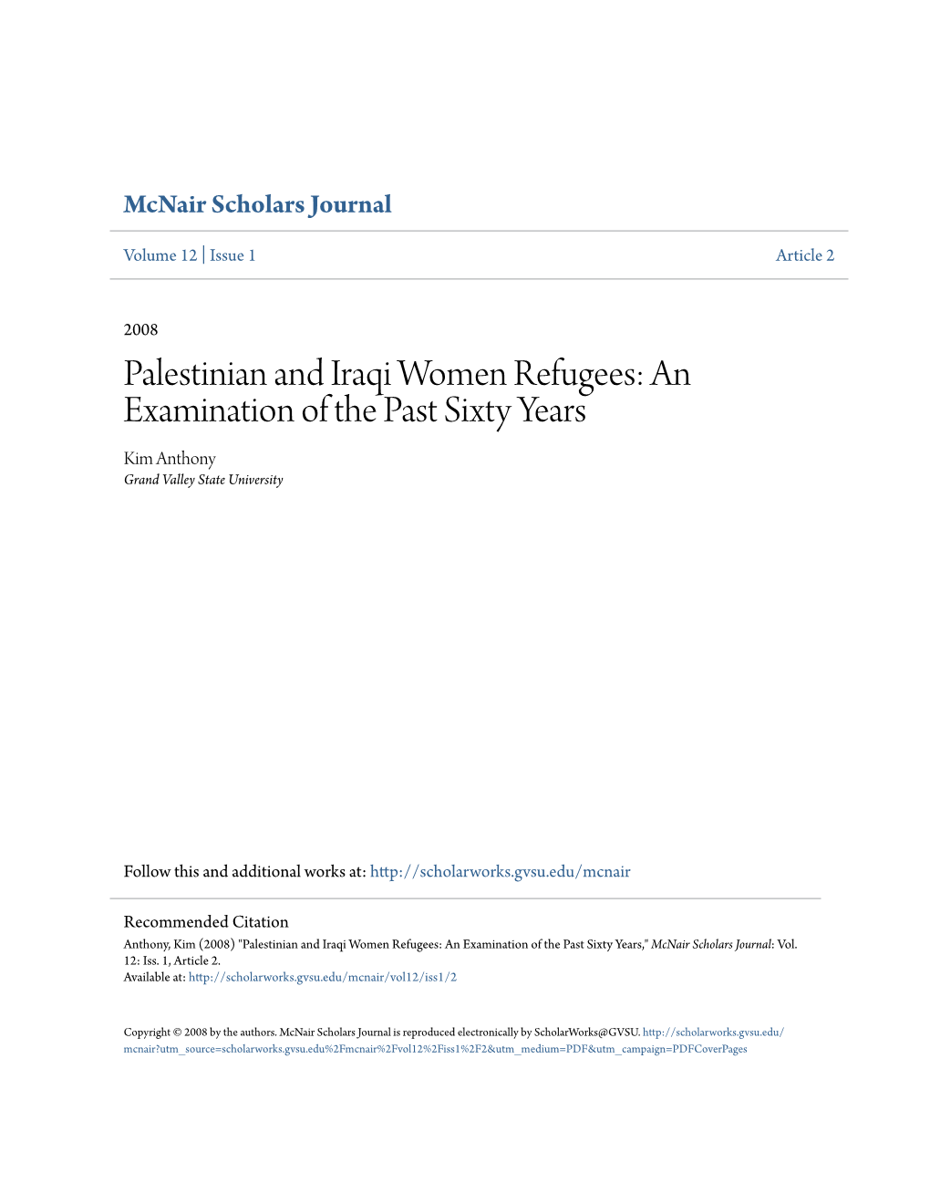 Palestinian and Iraqi Women Refugees: an Examination of the Past Sixty Years Kim Anthony Grand Valley State University