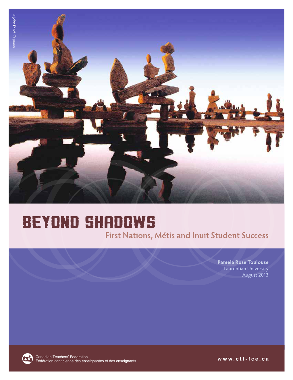Beyond Shadows First Nations, Métis and Inuit Student Success