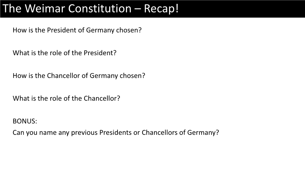 The Weimar Constitution – Recap!