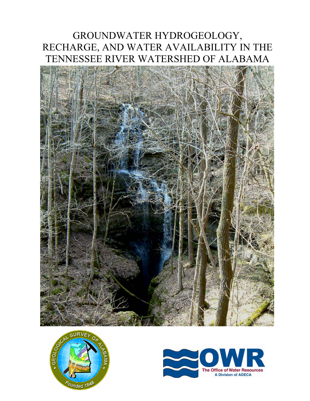 Groundwater Hydrogeology, Recharge, and Water Availability in the Tennessee River Watershed of Alabama Geological Survey of Alabama