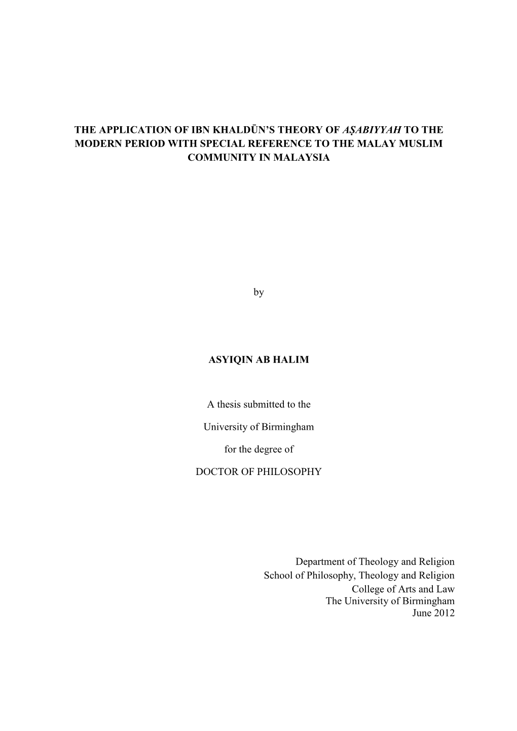 The Application of Ibn Khaldūn's Theory of Aṣabiyyah to the Modern Period with Special Reference to the Malay Muslim Commun