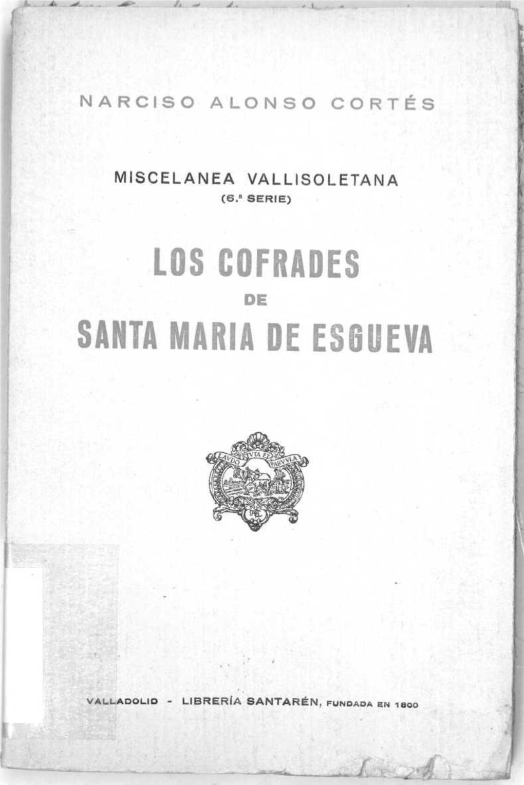 Los Cofrades Santa María De Esgueva