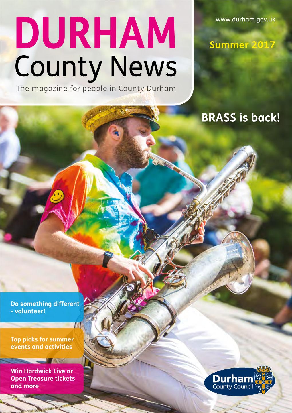 Summer 2017 County News the Magazine for People in County Durham