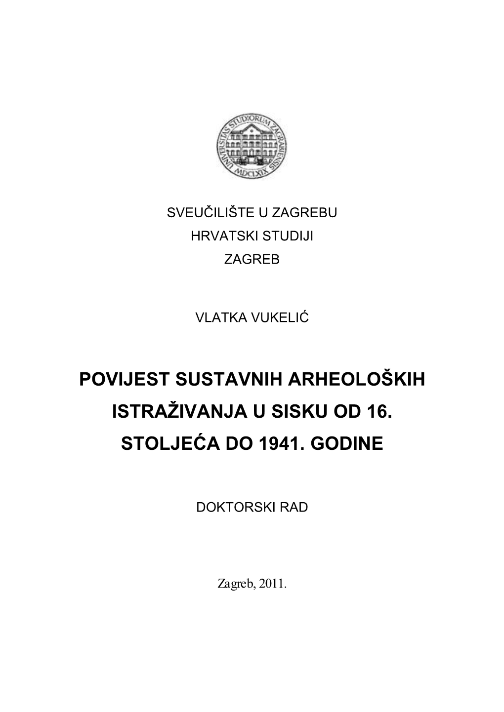 Povijest Sustavnih Arheoloških Istraživanja U Sisku Od 16. Stoljeća Do 1941