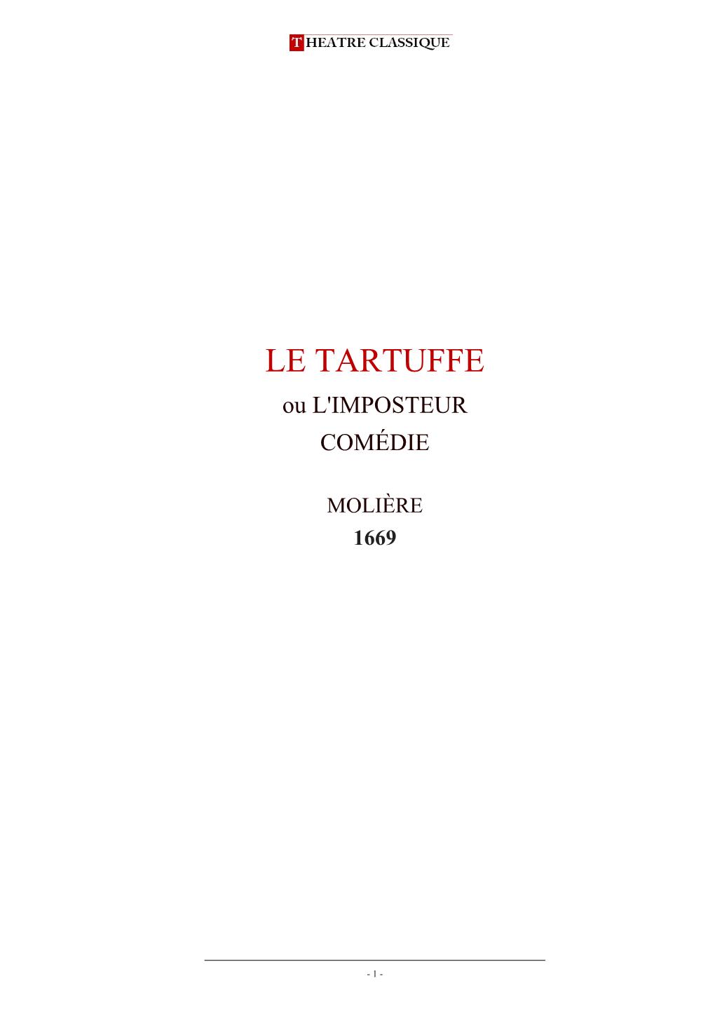 LE TARTUFFE Ou L'imposteur, COMÉDIE