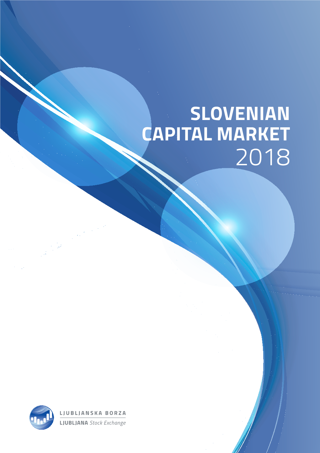 Slovenian Capital Market 2018 Table of Contents