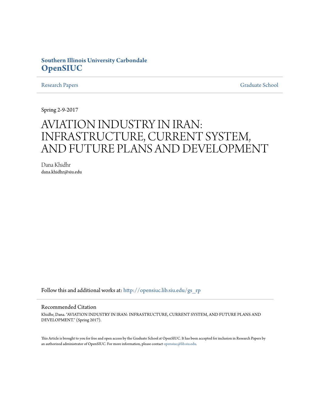 AVIATION INDUSTRY in IRAN: INFRASTRUCTURE, CURRENT SYSTEM, and FUTURE PLANS and DEVELOPMENT Dana Khidhr Dana.Khidhr@Siu.Edu