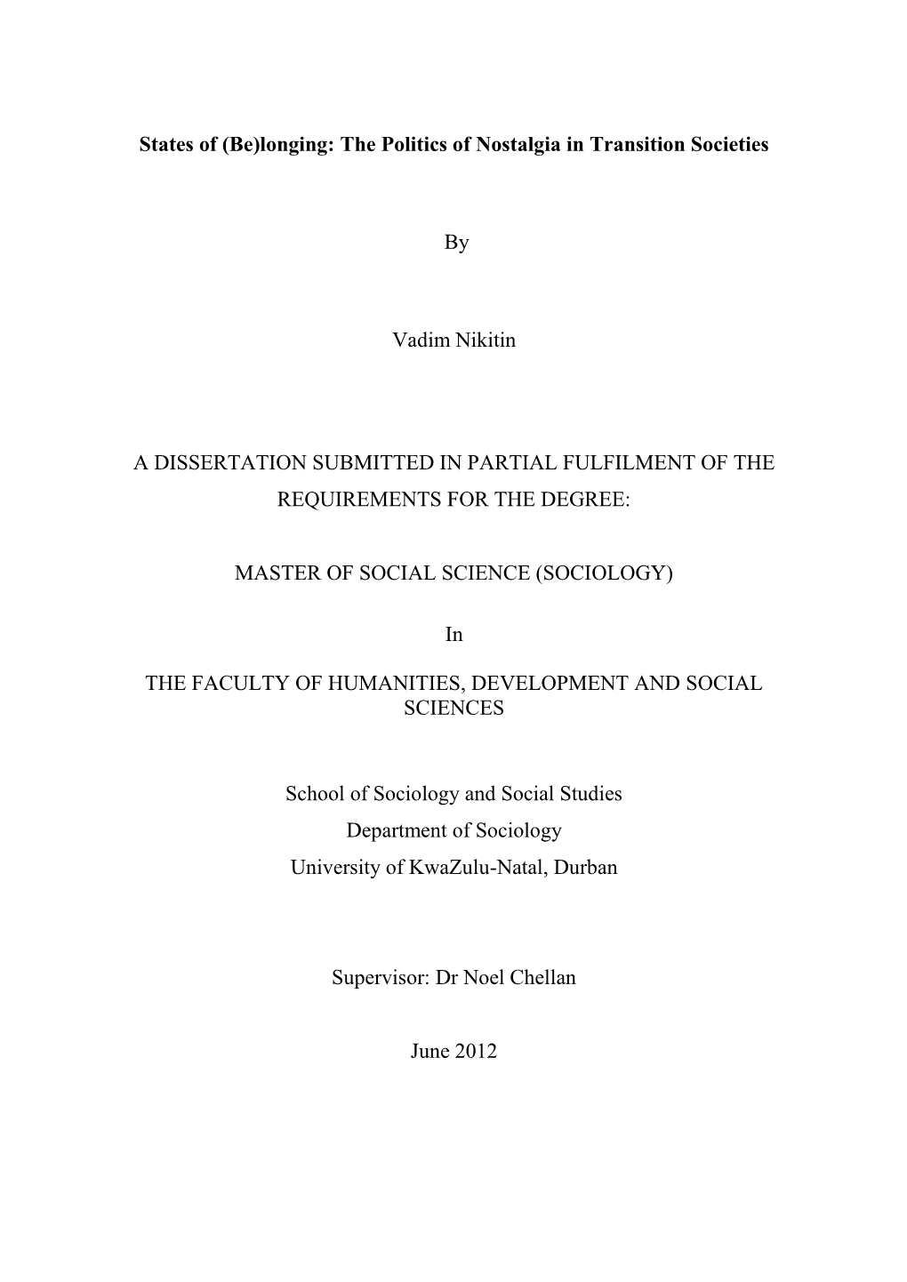 The Politics of Nostalgia in Transition Societies by Vadim Nikitin A