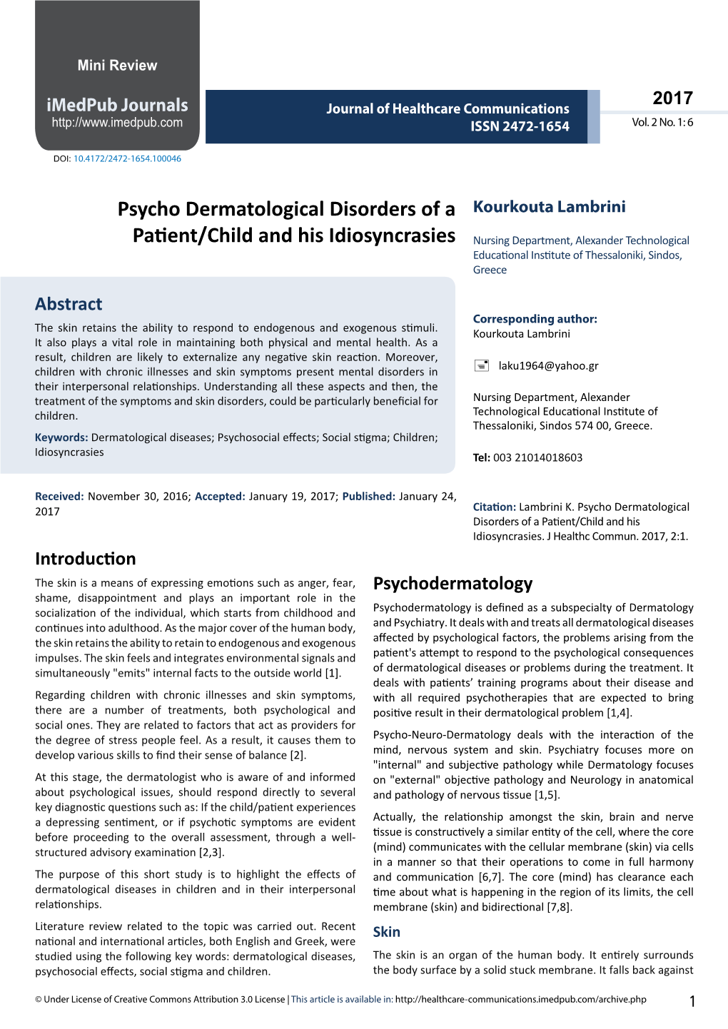Psycho Dermatological Disorders of a Patient/Child and His Idiosyncrasies