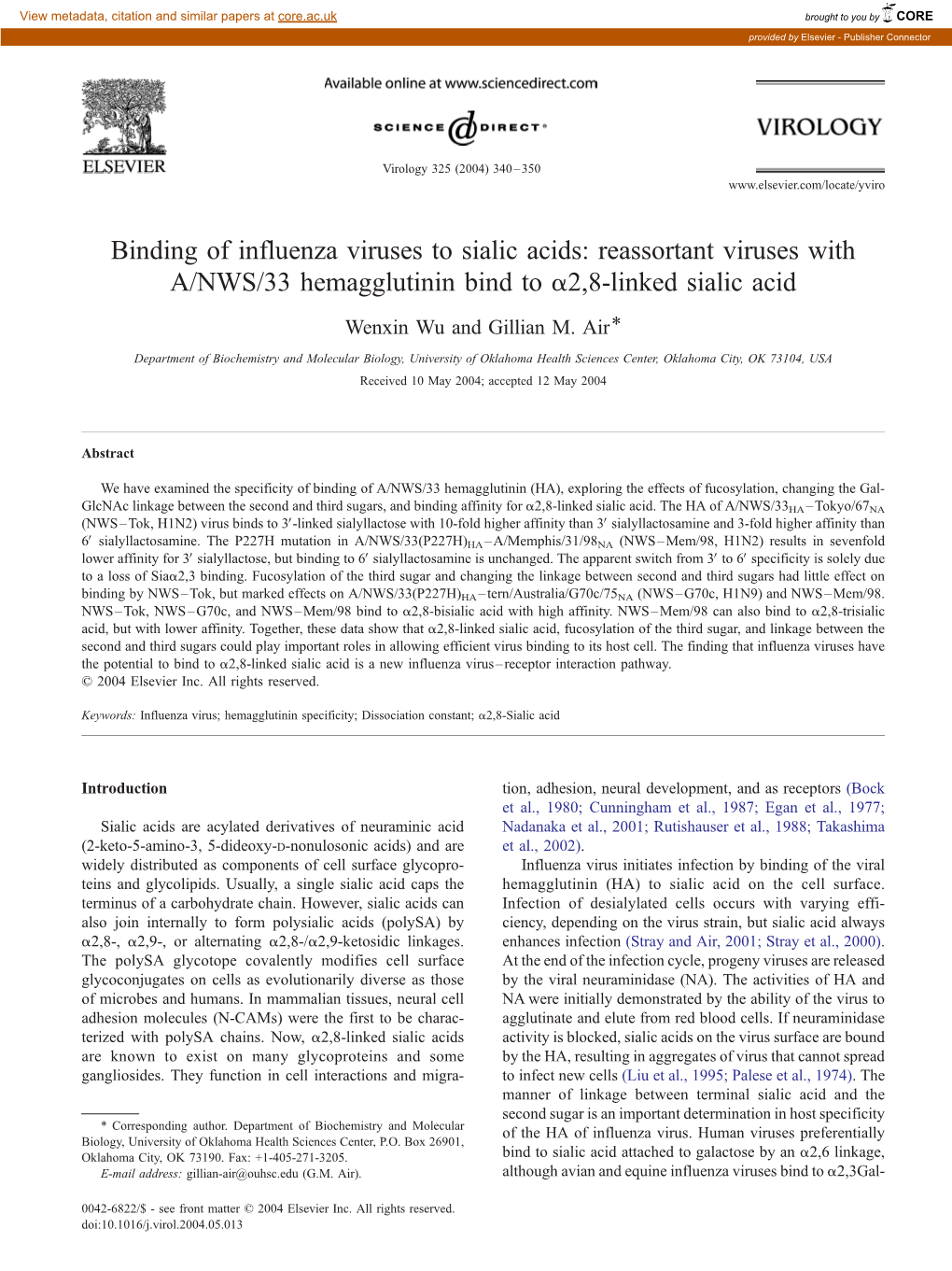 Binding of Influenza Viruses to Sialic Acids: Reassortant Viruses with A/NWS/33 Hemagglutinin Bind to A2,8-Linked Sialic Acid