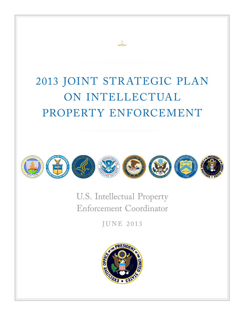 2013 Joint Strategic Plan on Intellectual Property Enforcement