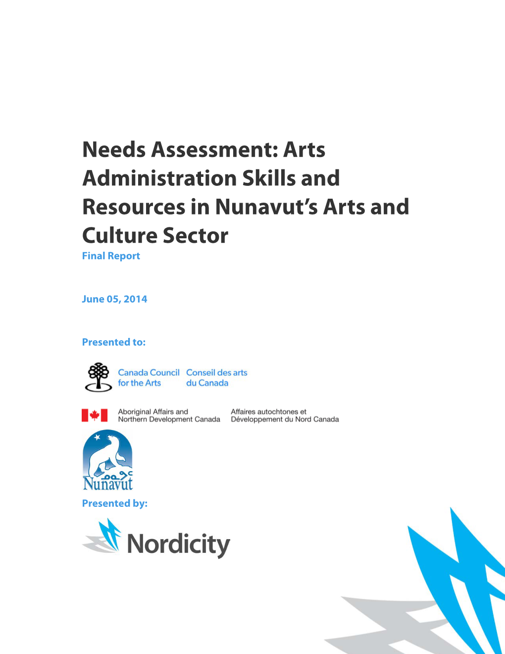 Needs Assessment: Arts Administration Skills and Resources in Nunavut's Arts and Culture Sector