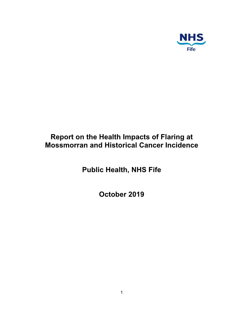 Report on the Health Impacts of Flaring at Mossmorran and Historical Cancer Incidence