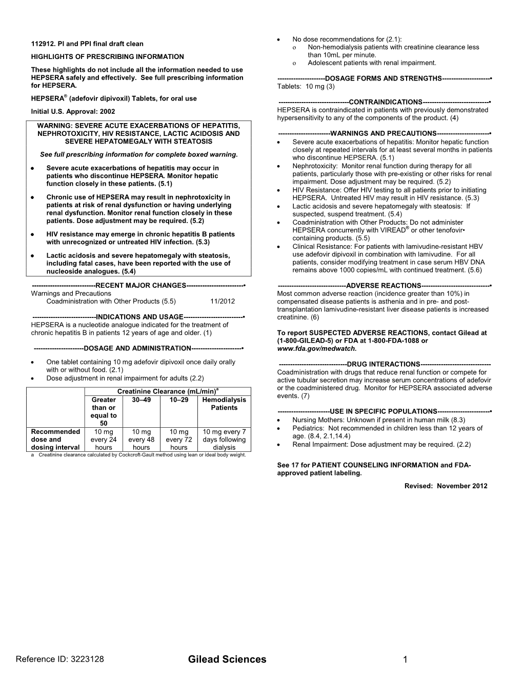 HEPSERA (Adefovir Dipivoxil) Tablets, for Oral Use ------CONTRAINDICATIONS------­ Initial U.S