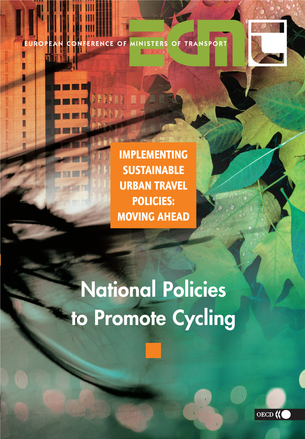 National Policies to Promote Cycling Promoting Cycling