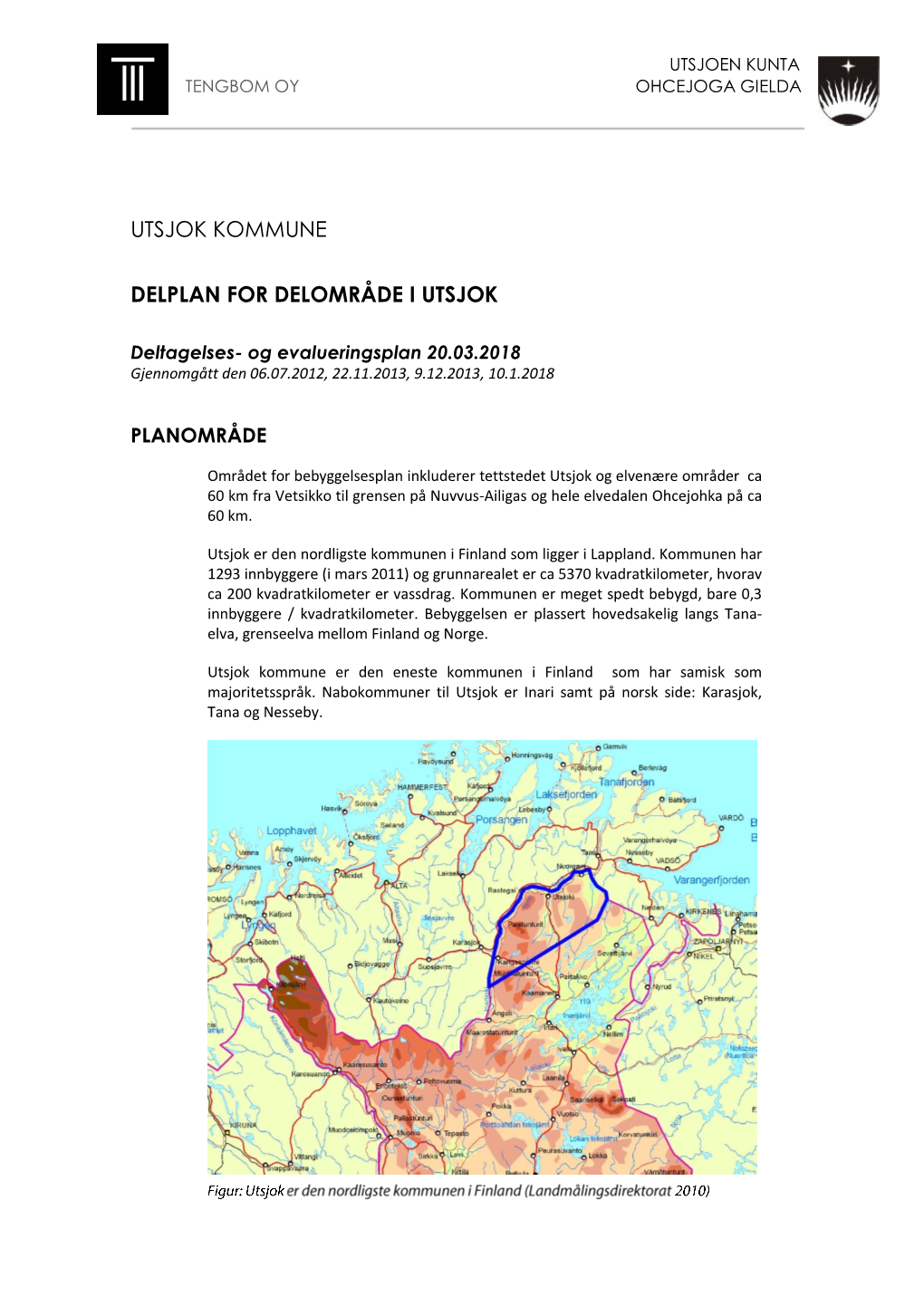 Utsjok Kommune Delplan for Delområde I Utsjok
