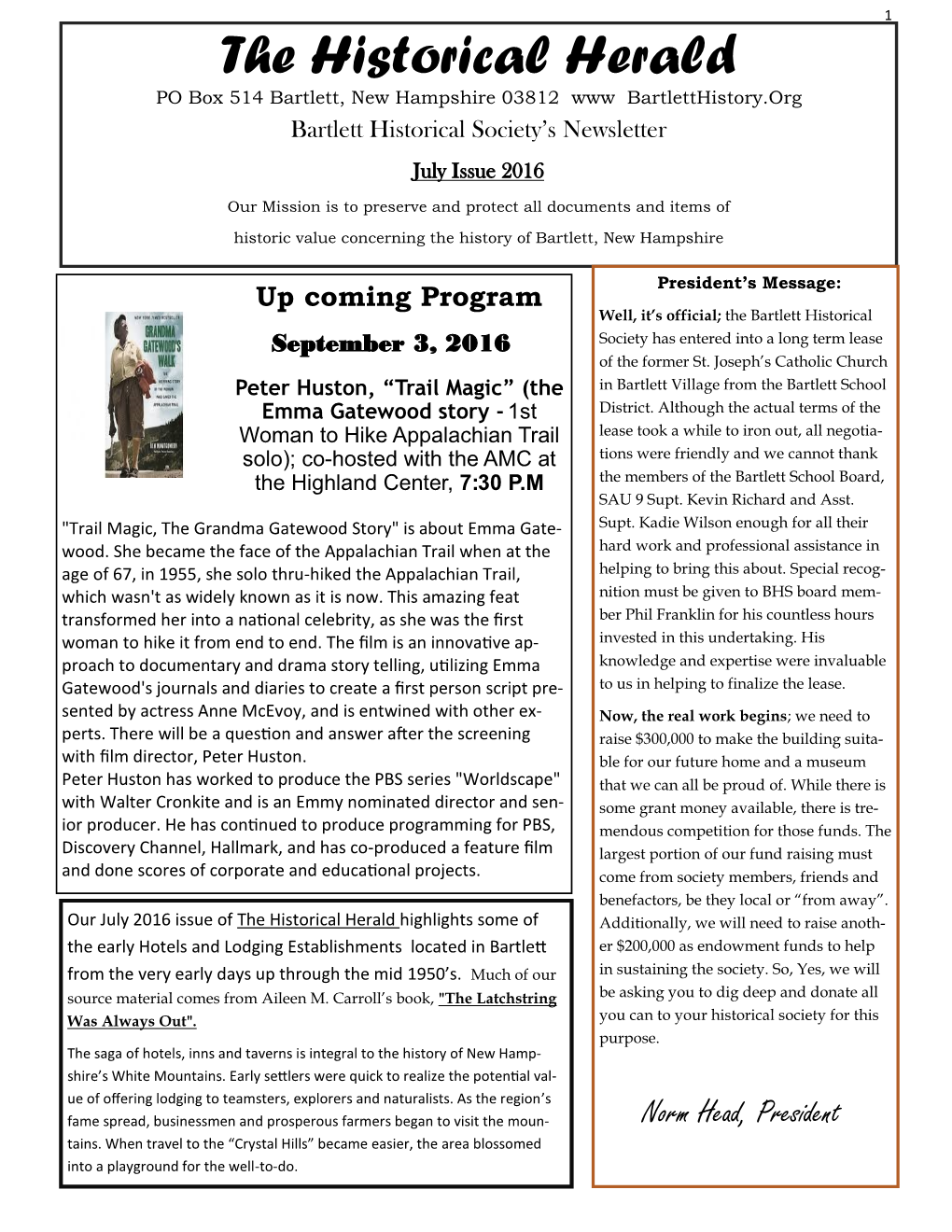 The Historical Herald PO Box 514 Bartlett, New Hampshire 03812 Www Bartletthistory.Org Bartlett Historical Society’S Newsletter July Issue 2016