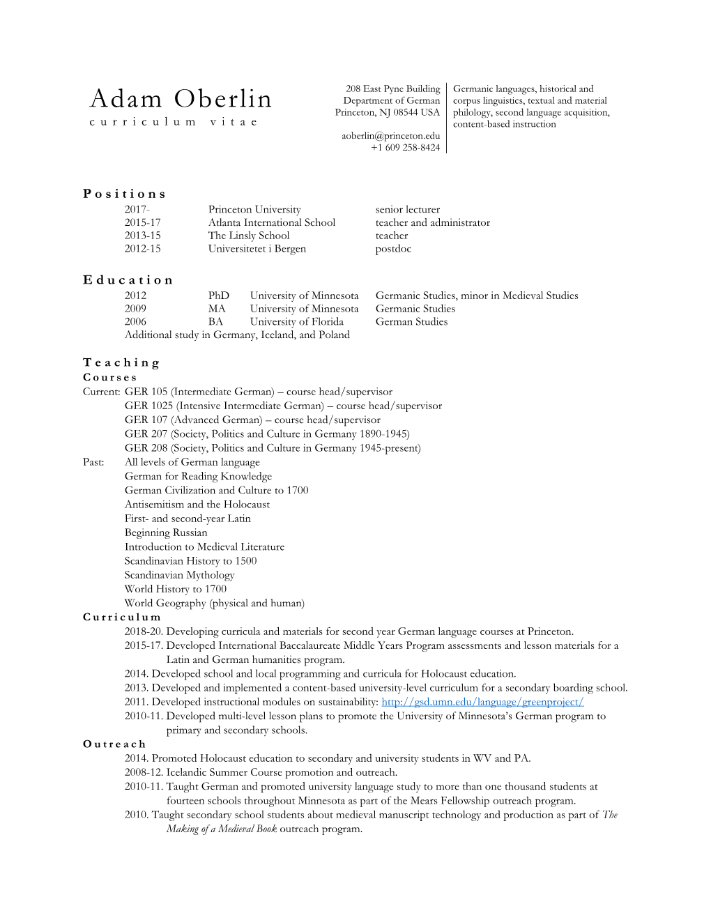 Adam Oberlin Princeton, NJ 08544 USA Philology, Second Language Acquisition, Curriculum Vitae Content-Based Instruction Aoberlin@Princeton.Edu +1 609 258-8424