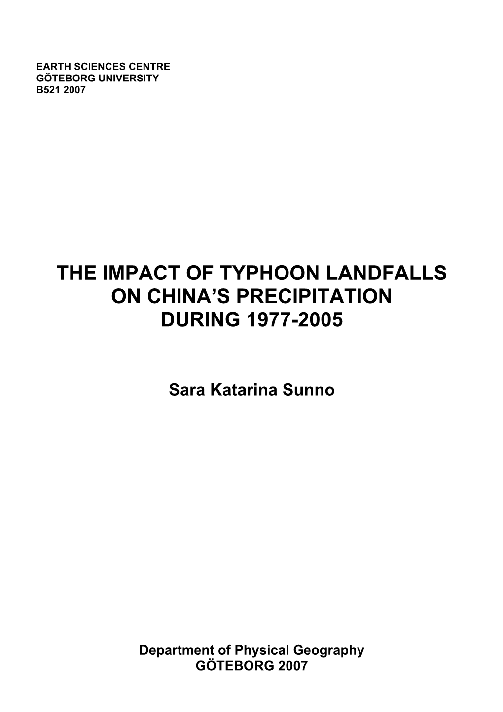 The Impact of Typhoon Landfalls on China's Precipitation During 1977-2005