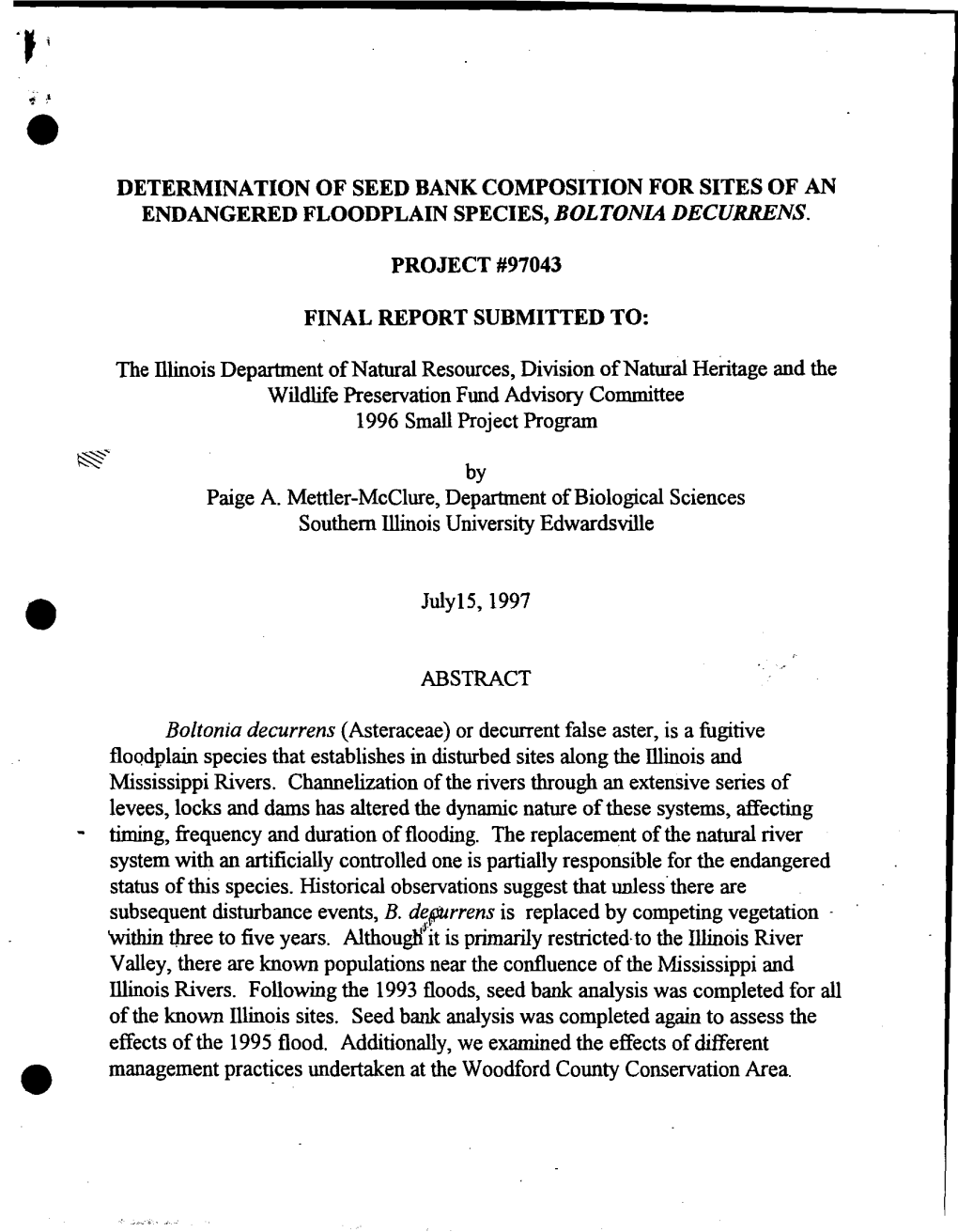 Determination of Seed Bank Composition for Sites of an Endangered Floodplain Species, Boltonl4 Decurrens. Project #97043 Final R