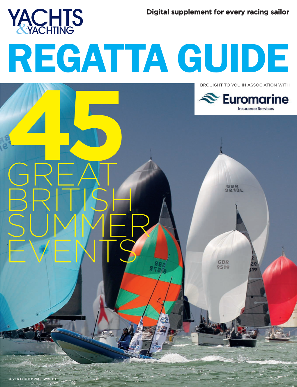 Digital Supplement for Every Racing Sailor REGATTA GUIDE BROUIGHT to YOU in ASSOCIATION WITH