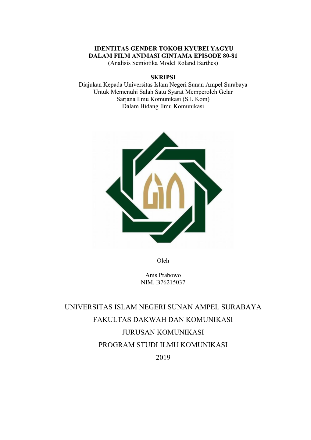 Universitas Islam Negeri Sunan Ampel Surabaya Fakultas Dakwah Dan Komunikasi Jurusan Komunikasi Program Studi Ilmu Komunikasi 2019