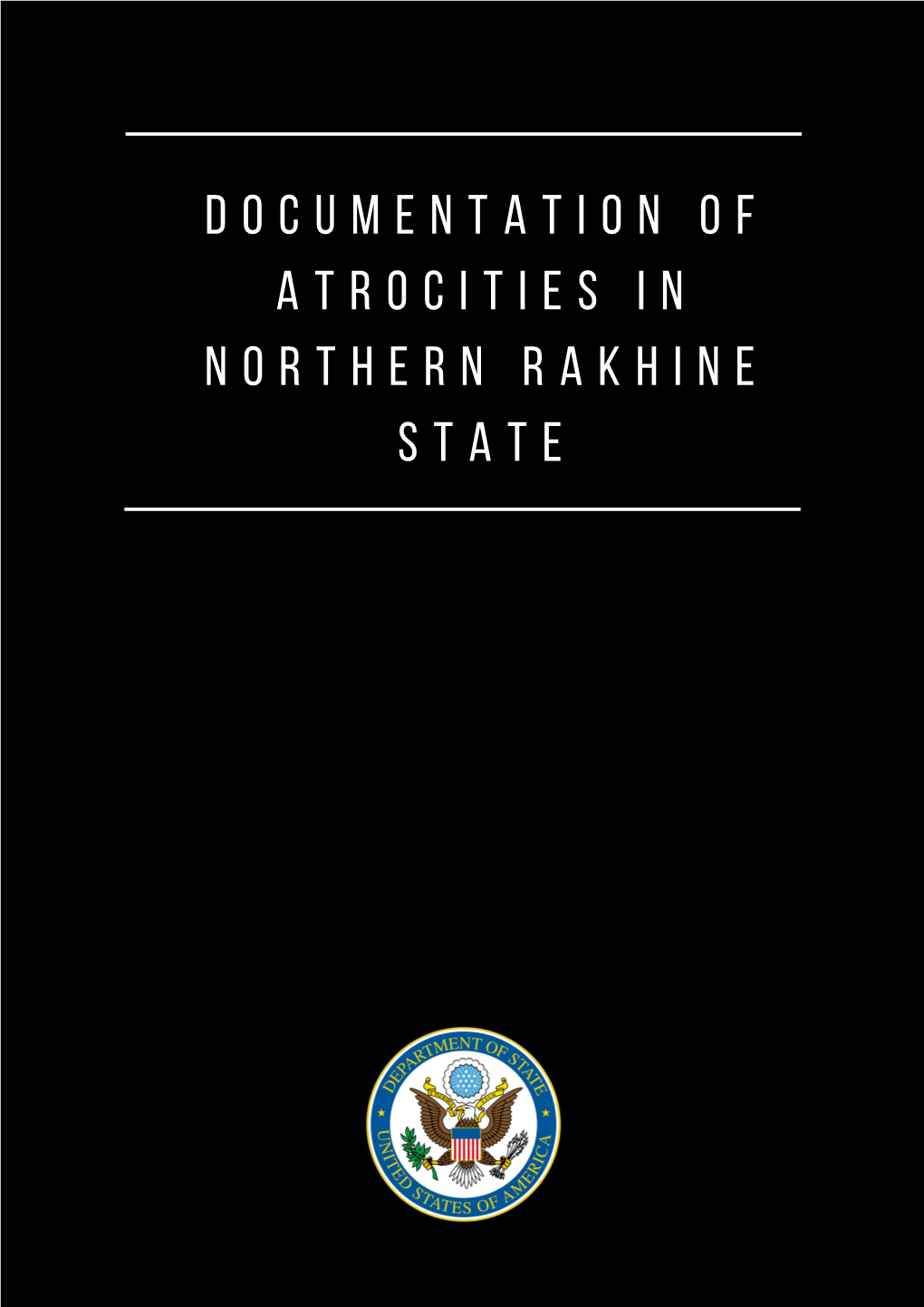 Documentation of Atrocities in Northern Rakhine State