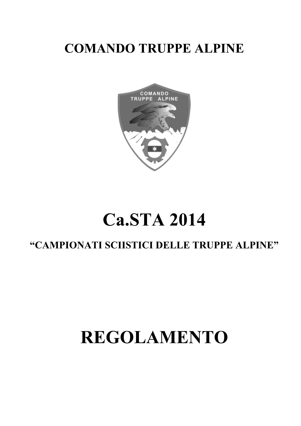 Campionati Sciistici Delle Truppe Alpine”