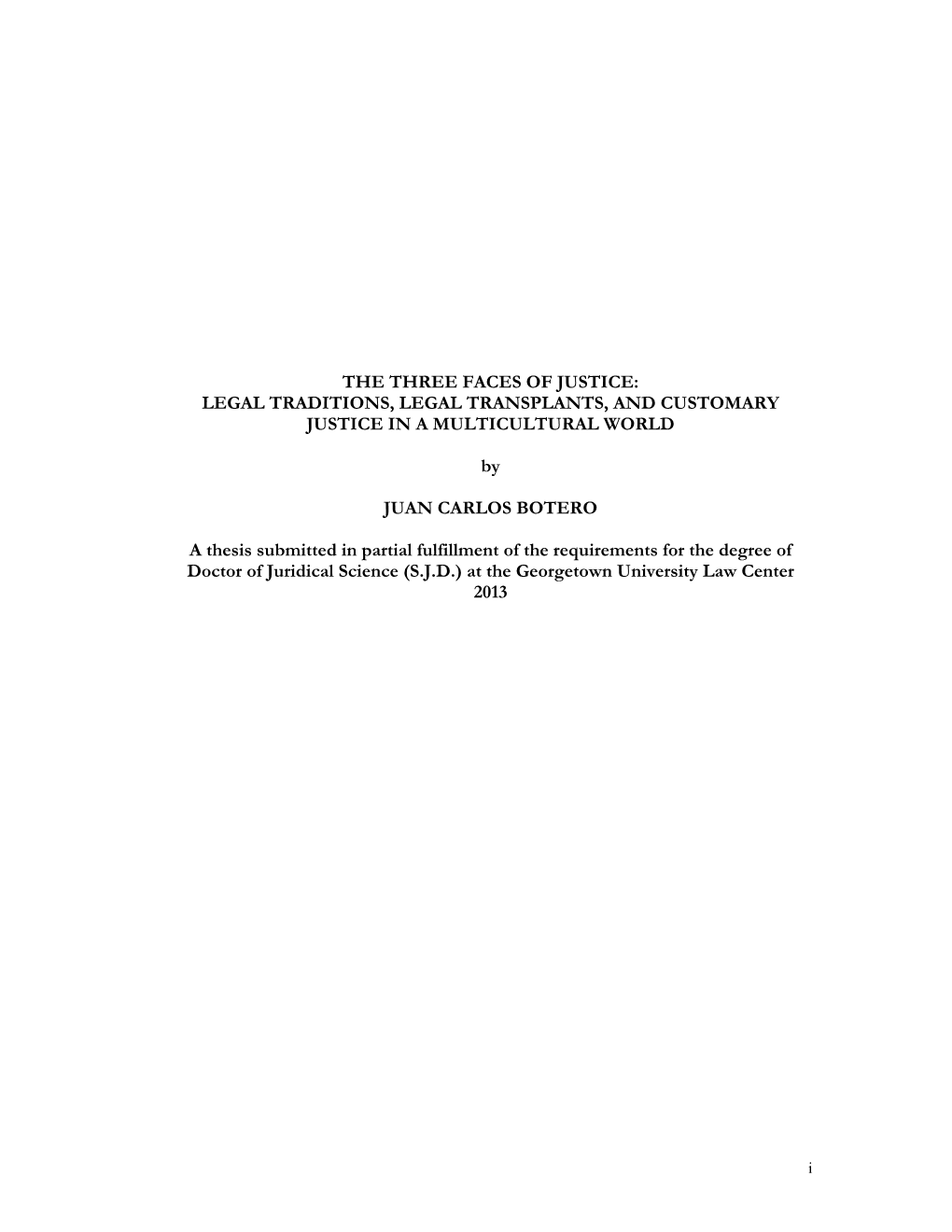 The Three Faces of Justice: Legal Traditions, Legal Transplants, and Customary Justice in a Multicultural World