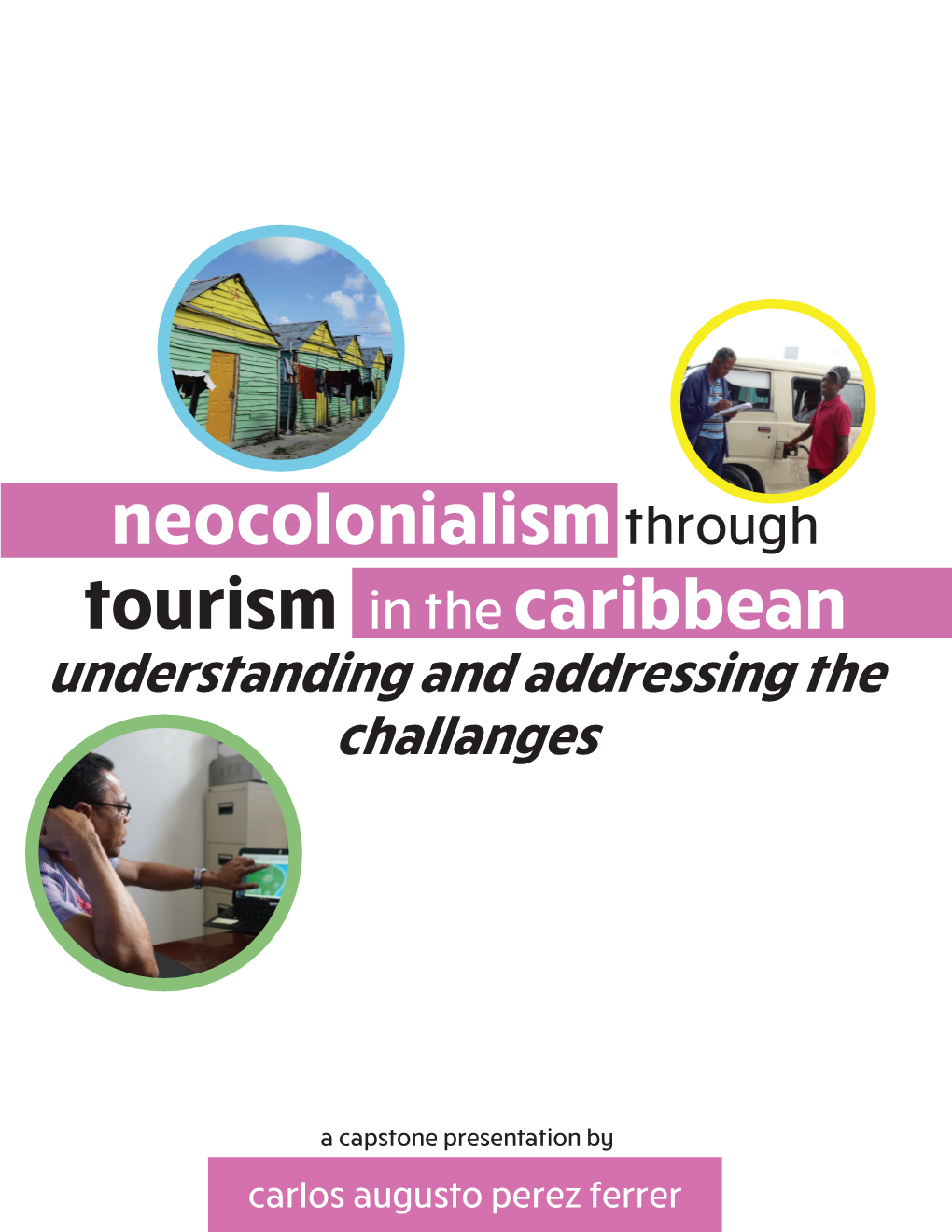 Neocolonialism Through Tourism in the Caribbean Understanding and Addressing the Challanges