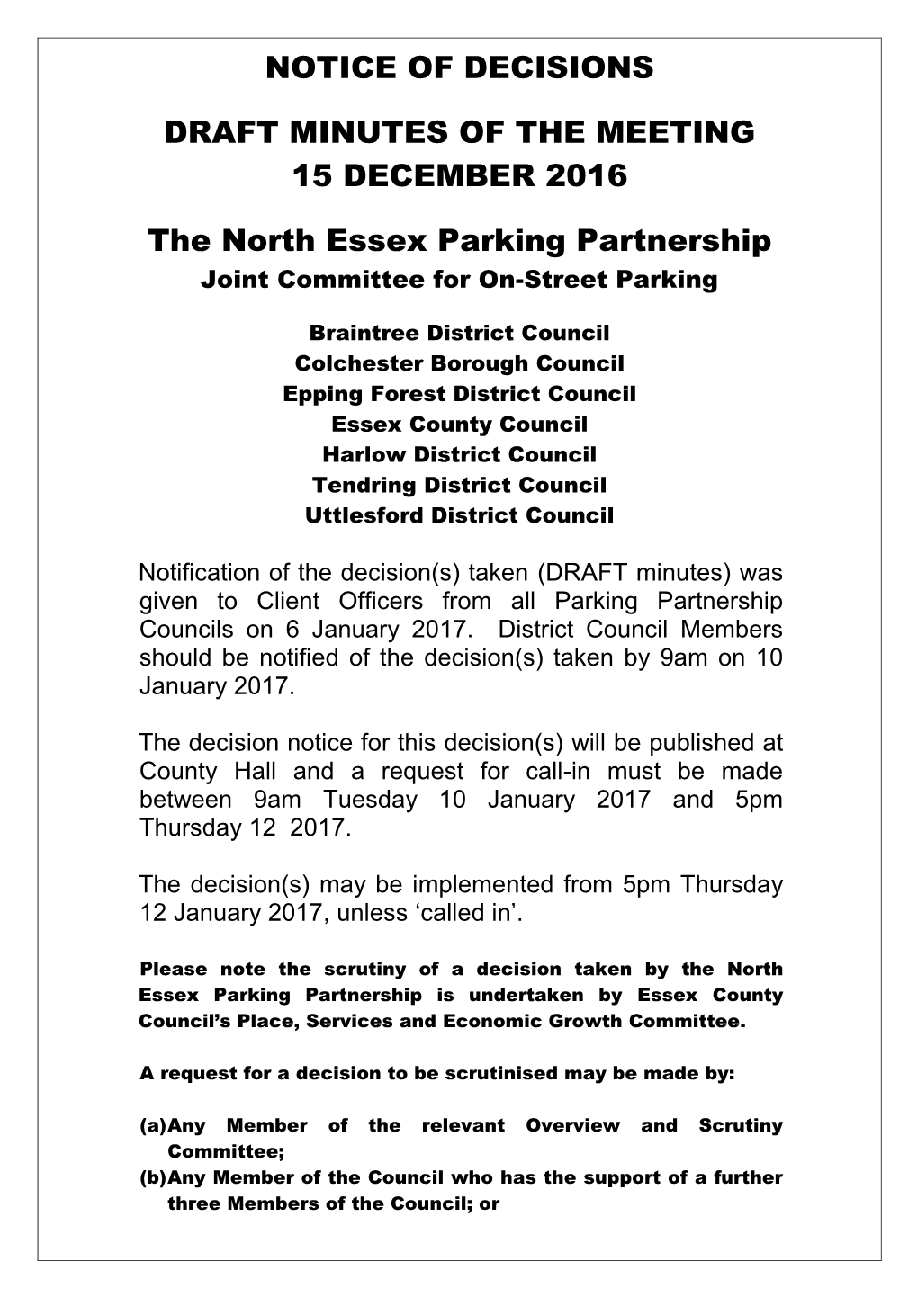 NOTICE of DECISIONS DRAFT MINUTES of the MEETING 15 DECEMBER 2016 the North Essex Parking Partnership