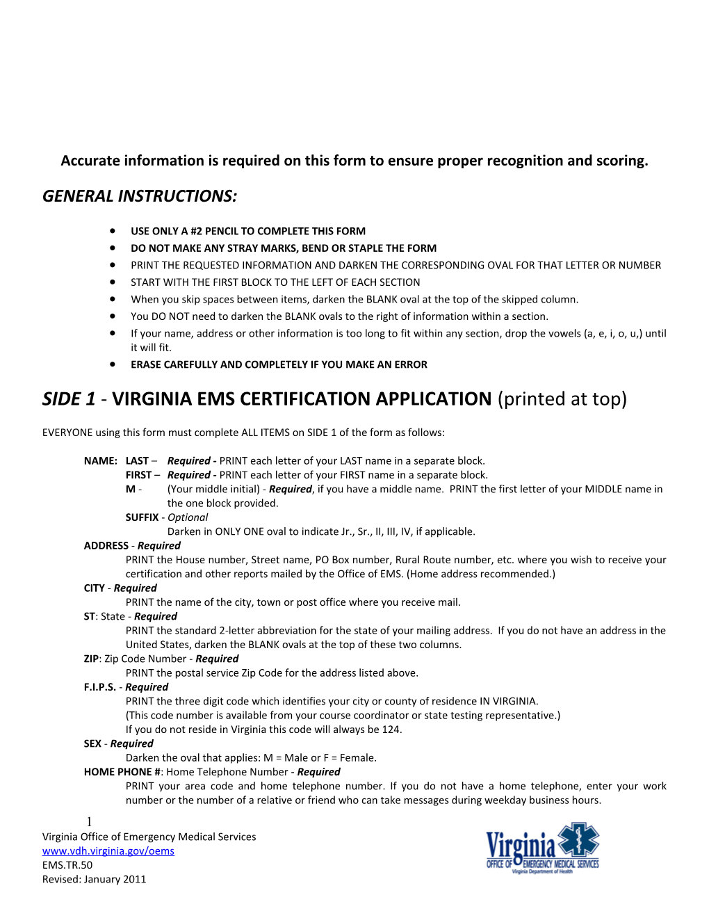 Accurate Information Is Required on This Form to Ensure Proper Recognition and Scoring