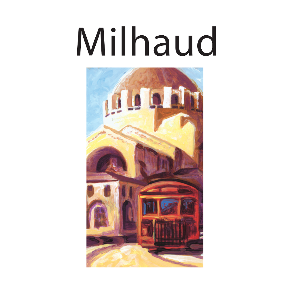 Milhaud a MESSAGE from the MILKEN ARCHIVE FOUNDER