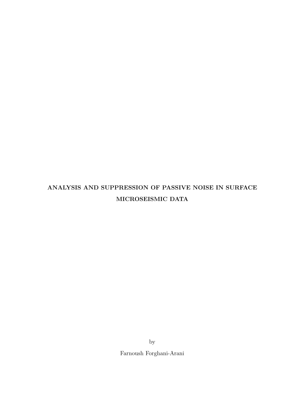 Analysis and Suppression of Passive Noise in Surface Microseismic Data