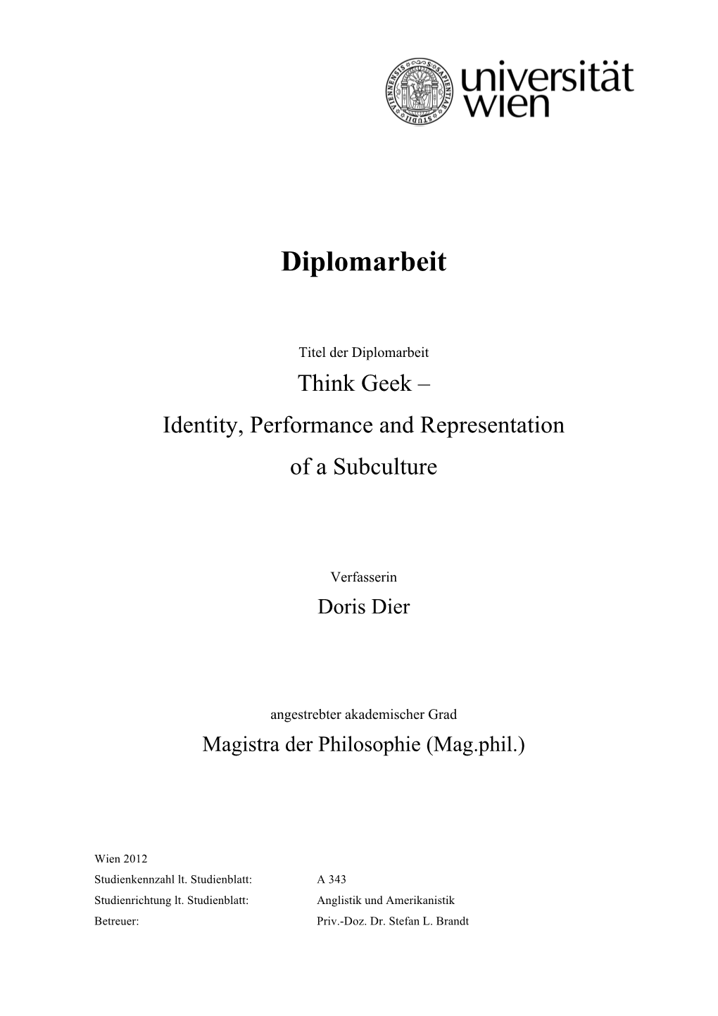 Think Geek – Identity, Performance and Representation of a Subculture