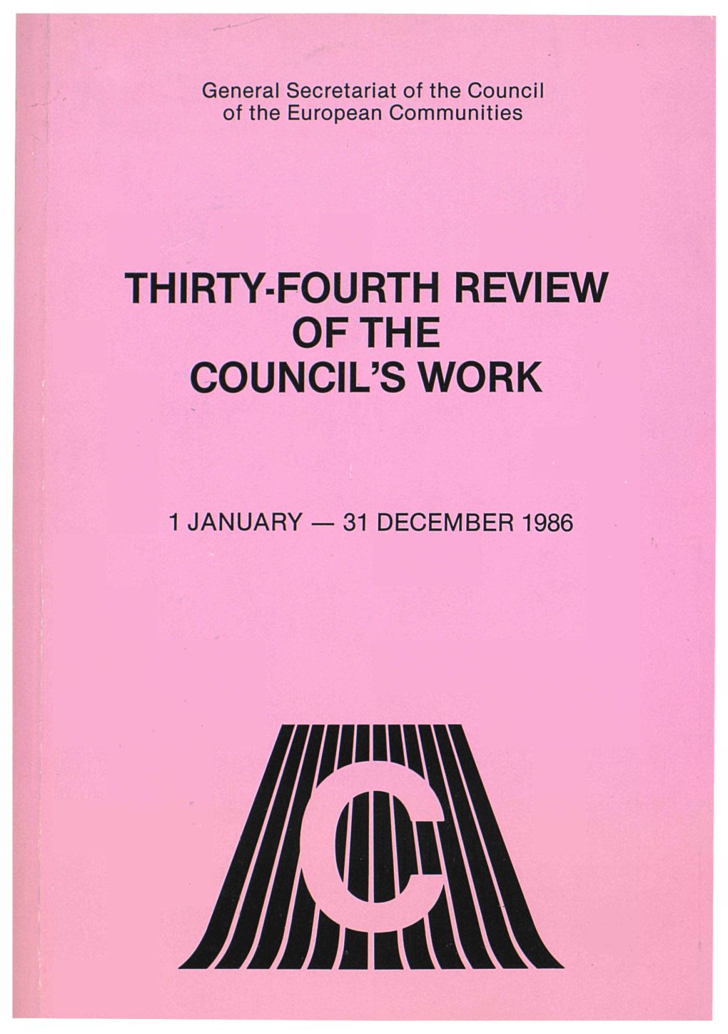 Thirty-Fourth Review of the Council's Work : 1 January — 31 December