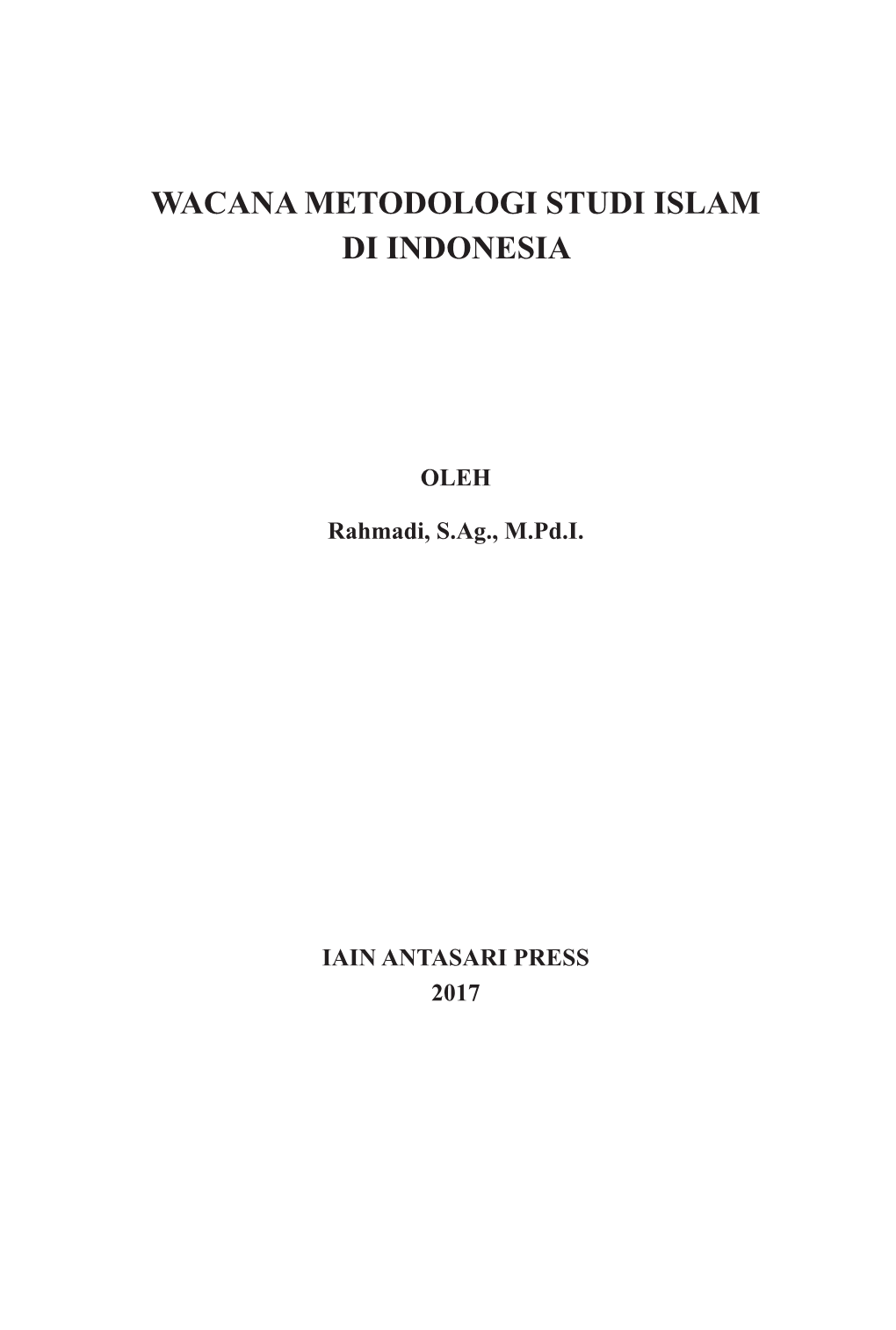 Wacana Metodologi Studi Islam Di Indonesia