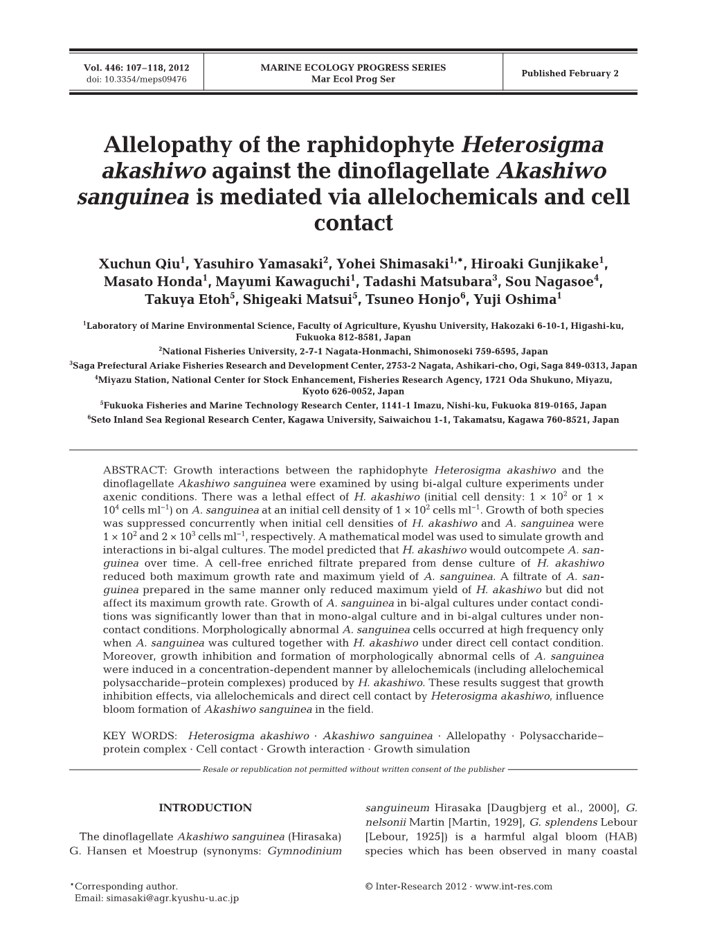 Allelopathy of the Raphidophyte Heterosigma Akashiwo Against the Dinoflagellate Akashiwo Sanguinea Is Mediated Via Allelochemicals and Cell Contact