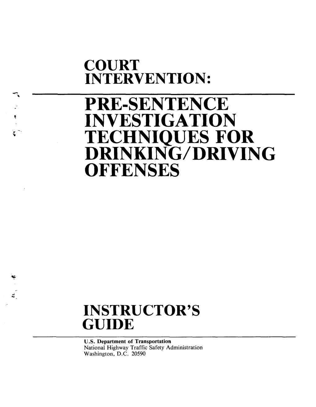 Pre-Sentence Investigation Techniques for Drinking/Driving Offenses