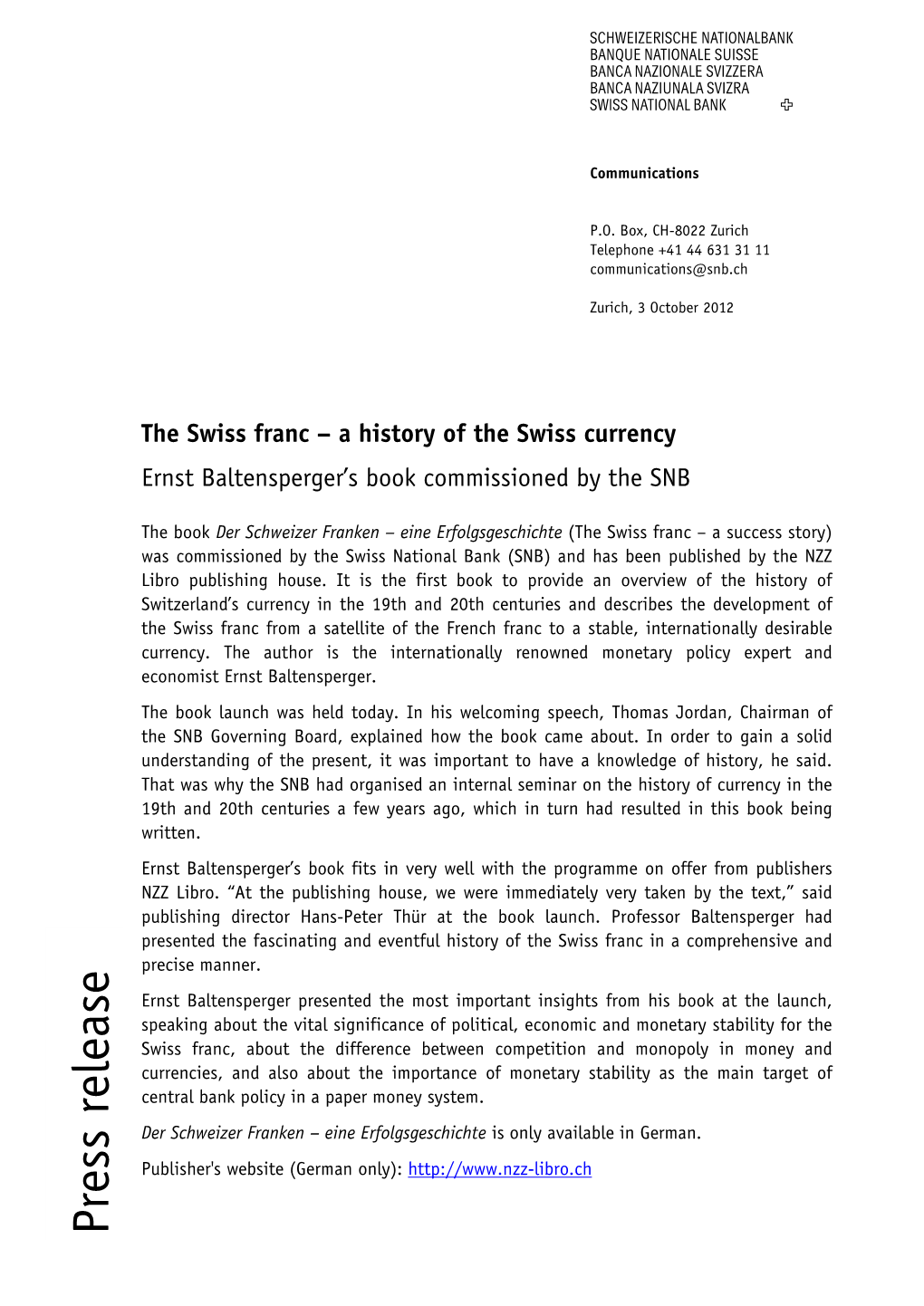 The Swiss Franc – a History of the Swiss Currency Ernst Baltensperger’S Book Commissioned by the SNB