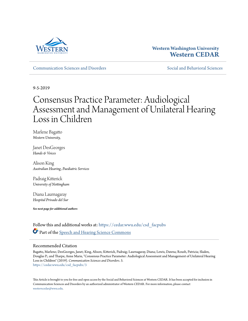 Audiological Assessment and Management of Unilateral Hearing Loss in Children Marlene Bagatto Western University