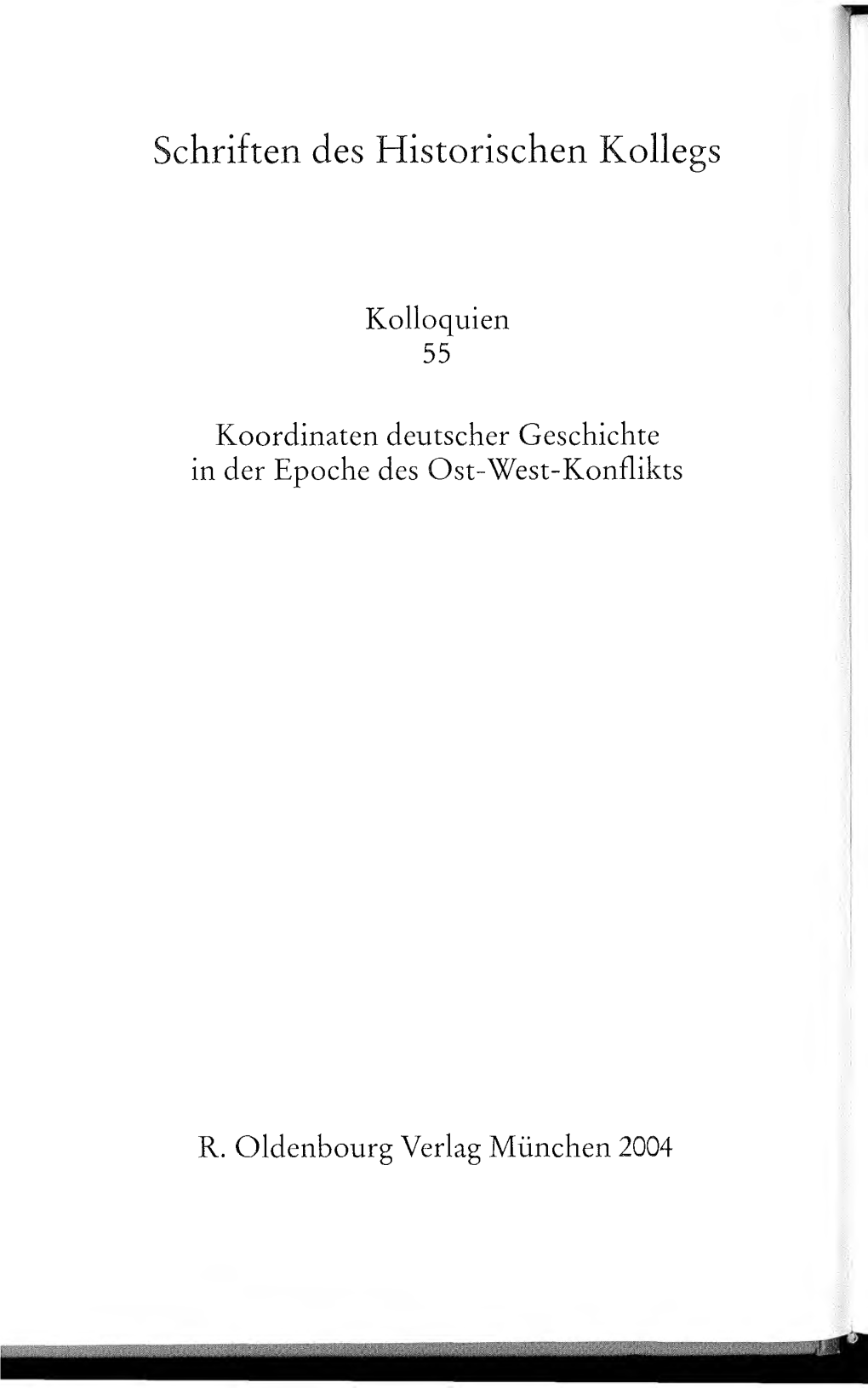 Koordinaten Deutscher Geschichte in Der Epoche Des Ost-West-Konflikts