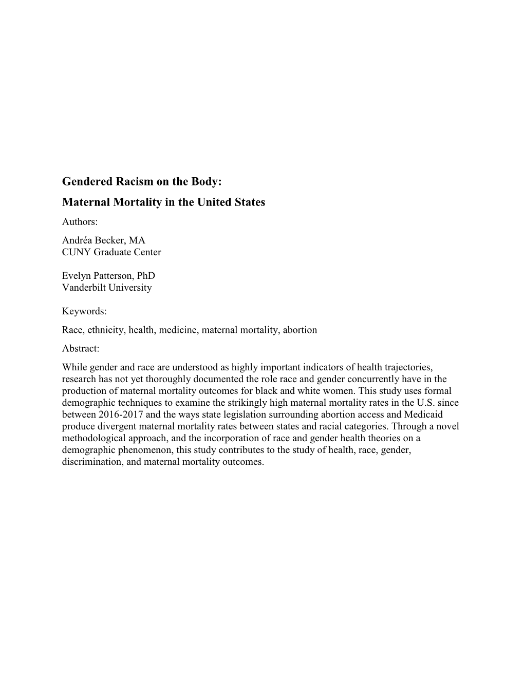 Maternal Mortality in the United States Authors: Andréa Becker, MA CUNY Graduate Center