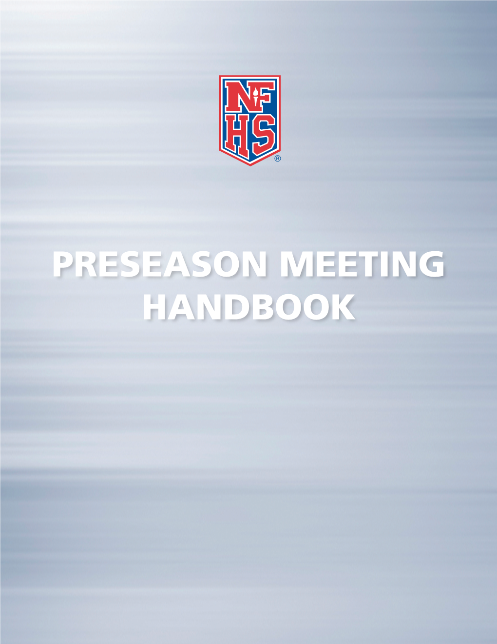 PRESEASON MEETING HANDBOOK Table of Contents